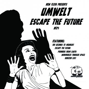 Umwelt Escape the Future