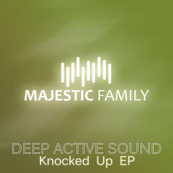 Deep Active Sound Knocked Up (Original Mix)