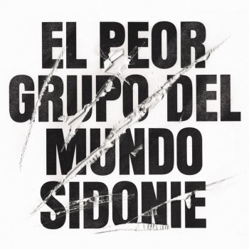 Sidonie El Peor Grupo del Mundo