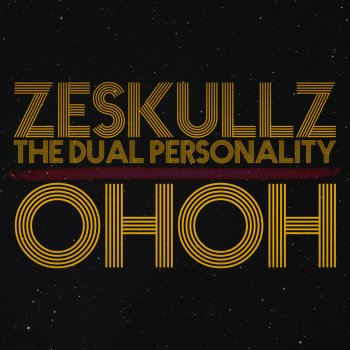 Исполнитель ZeSKULLZ feat. The Dual Personality, альбом Oh Oh Oh