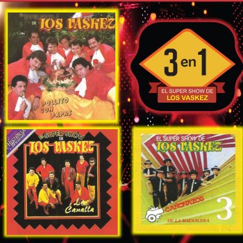 El Super Show de Los Vaskez Kucha Kucha