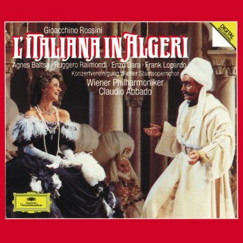 Gioachino Rossini, Frank Lopardo, Agnes Baltsa, Enzo Dara, Ruggero Raimondi, Wiener Philharmoniker, Claudio Abbado & Vienna State Opera Chorus L'italiana in Algeri / Act 2: Son L'aure seconde