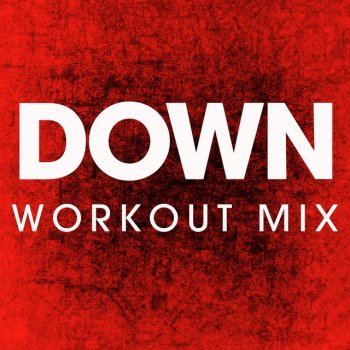 Power Music Workout Down - Extended Workout Mix