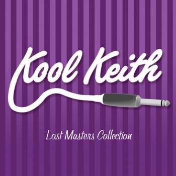 Kool Keith Can't Fuck Wit This