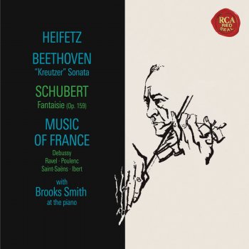 Исполнитель Jascha Heifetz feat. Brooks Smith, альбом Beethoven, Schubert, Debussy, Ravel & Poulenc: Music for Violin & Piano (Heifetz Remastered)