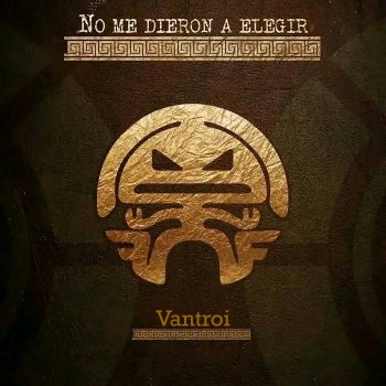 Vantroi Inevitable Colapso (feat. Uróboros & Valdimir Noyola)