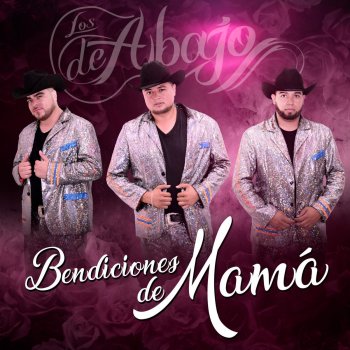 Los de Abajo BENDICIONES DE MAMÁ