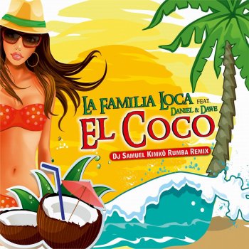 La Familia Loca feat. Daniel & Dawe El Coco (Conga Mix)