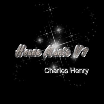 Charles Henry Take Me (Remix)