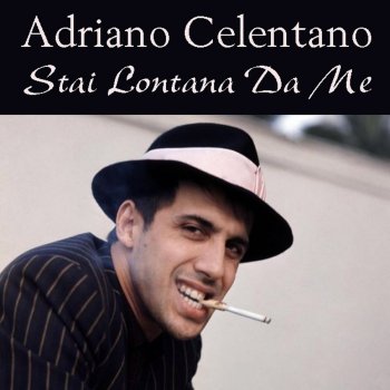 Adriano Celentano Sei rimasta da sola
