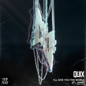 QUIX feat. JVMIE I'll Give You the World