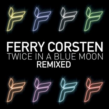 Ferry Corsten Twice in a Blue Moon - Mike Saint-Jules Remix