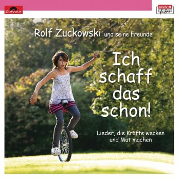 Rolf Zuckowski und seine Freunde So wie du bist