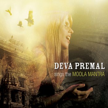 Deva Premal Moola Mantra, Part I