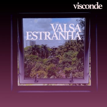 Visconde Valsa Estranha