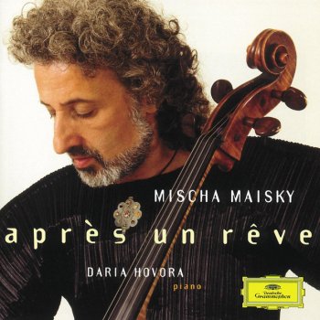 Ernest Chausson, Mischa Maisky & Daria Hovora Le temps des lilas