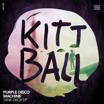 Purple Disco Machine Tank Drop - Original Mix