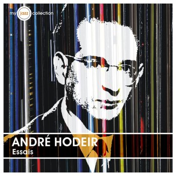 Исполнитель Andre Hodeir, альбом Essais