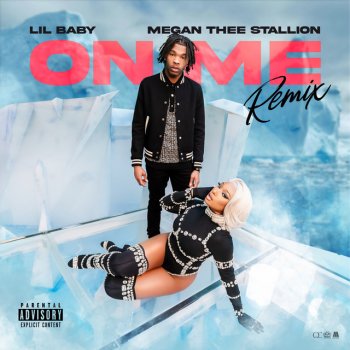 Lil Baby feat. Megan Thee Stallion On Me (Remix) (with Megan Thee Stallion)