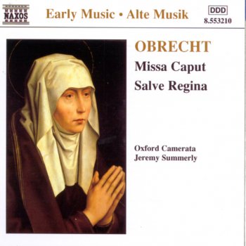 Исполнитель Jeremy Summerly feat. Oxford Camerata, альбом Obrecht: Salve Regina