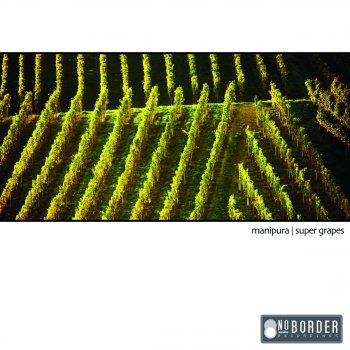 Manipura Super Grapes (Vitaliy Remix)