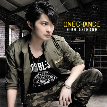 下野 紘 ONE CHANCE