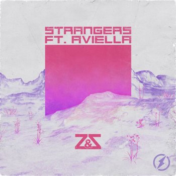 Z & Z feat. Aviella Strangers (feat. Aviella)