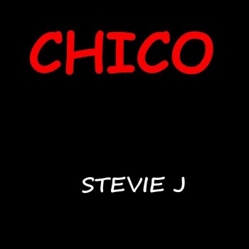 Chico Stevie J