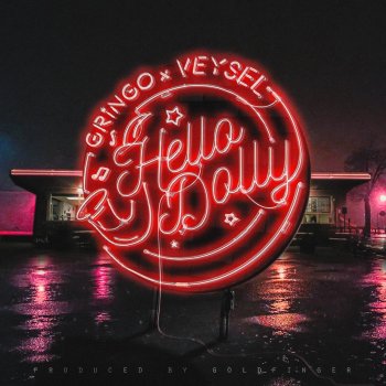 Gringo feat. Veysel Hello Dolly