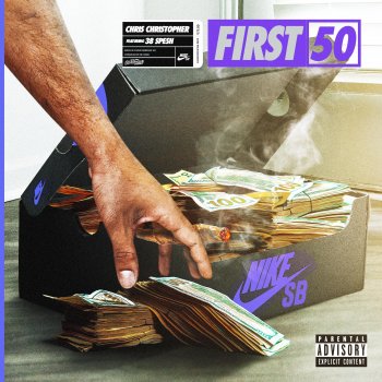 Исполнитель Chris Christopher, альбом First 50 (feat. 38 Spesh) - Single