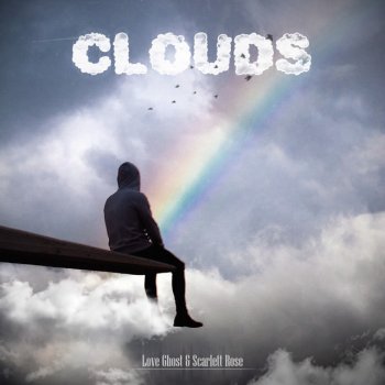 Love Ghost feat. Scarlett Rose Clouds