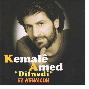 Kemalê Amed Xewa Bırçıyan Naye