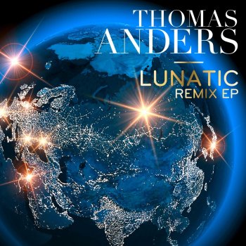 Thomas Anders feat. ROST Lunatic (ROST Remix)