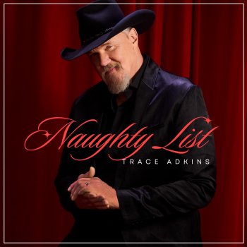 Trace Adkins Naughty List