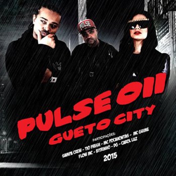 Pulse 011 feat. Mc Guime Me Engana