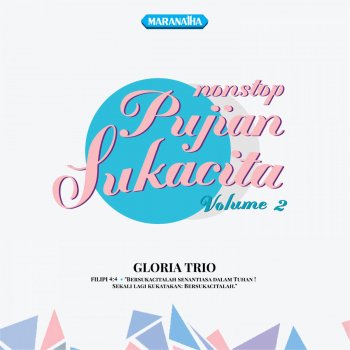 Gloria Trio Hari-Hari Kulalui