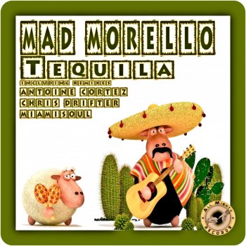 Mad Morello Tequila (Miamisoul Remix)