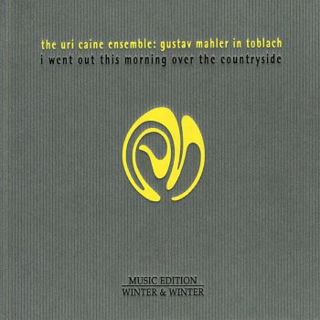 Исполнитель Uri Caine Ensemble, альбом Gustav Mahler In Toblach