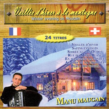 Manu Maugain Au sommet des alpages