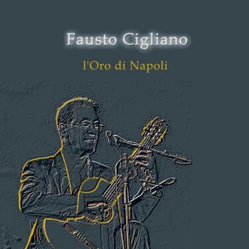 Fausto Cigliano Uocchie nire