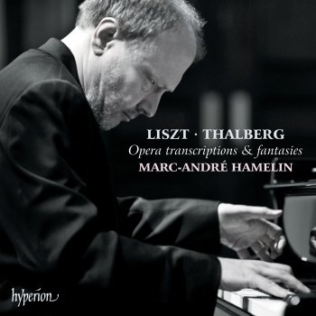 Исполнитель Marc-André Hamelin, альбом Liszt & Thalberg: Opera Transcriptions & Fantasies
