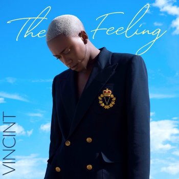VINCINT The Feeling