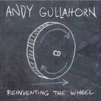 Andy Gullahorn Give It Time