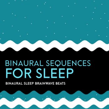 Исполнитель Binaural Sleep Brainwave Beats, альбом Binaural Sequences for Sleep