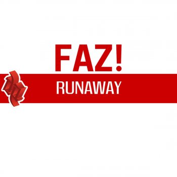 Faz Runaway (Hangar Club Dub Mix)