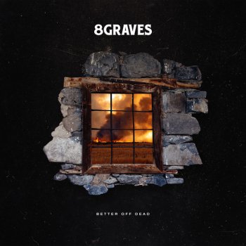 8 Graves Better Off Dead