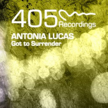 Antonia Lucas Got to Surrender (Beauriche Remix)