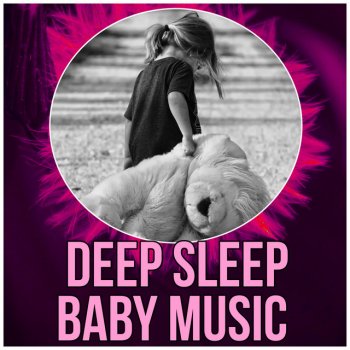 Baby Lullaby Festival Music for Deep Sleep