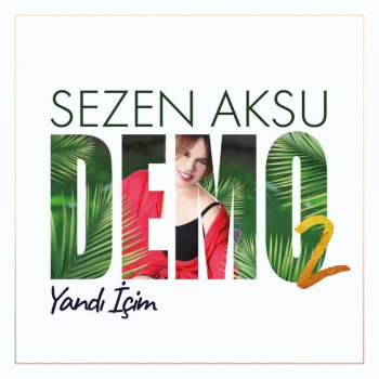 Sezen Aksu Yandı İçim