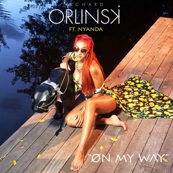 Richard Orlinski feat. Nyanda On My Way